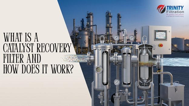 Catalyst Recovery & Filtration Systems